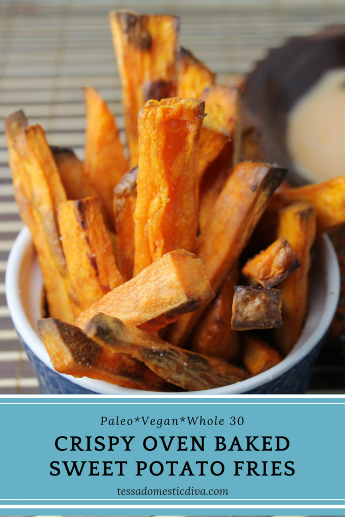 Crispy Paleo Oven Baked Sweet Potato Fries Tessa the Domestic Diva