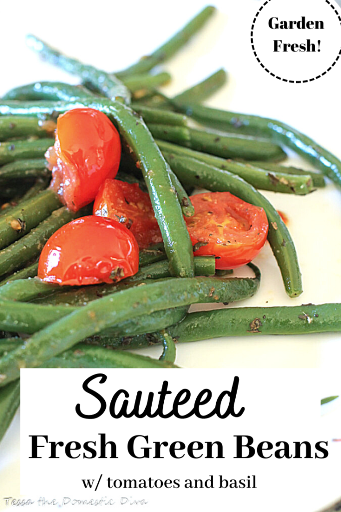 pinterest read white plate filled with tender fresh green beans and cherry tomato halves with basil