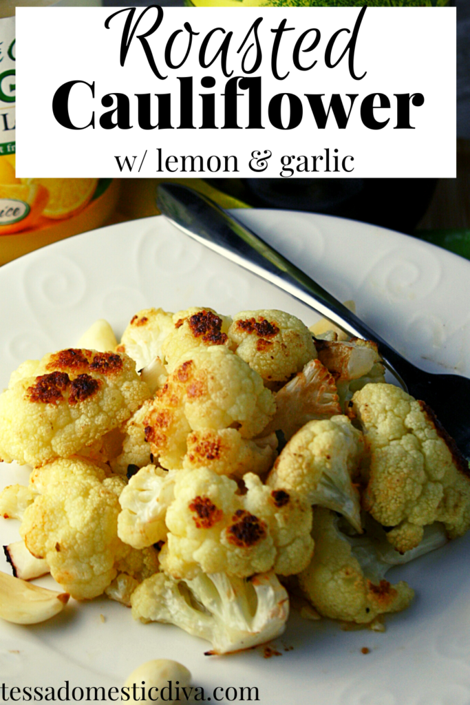 pinterest ready image of golden roasted cauliflower with garlic and lemon juice in background on a white plate.