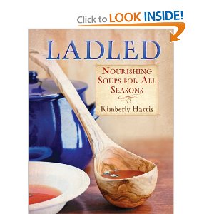 ladled: Nourishing Soup for All Seasons