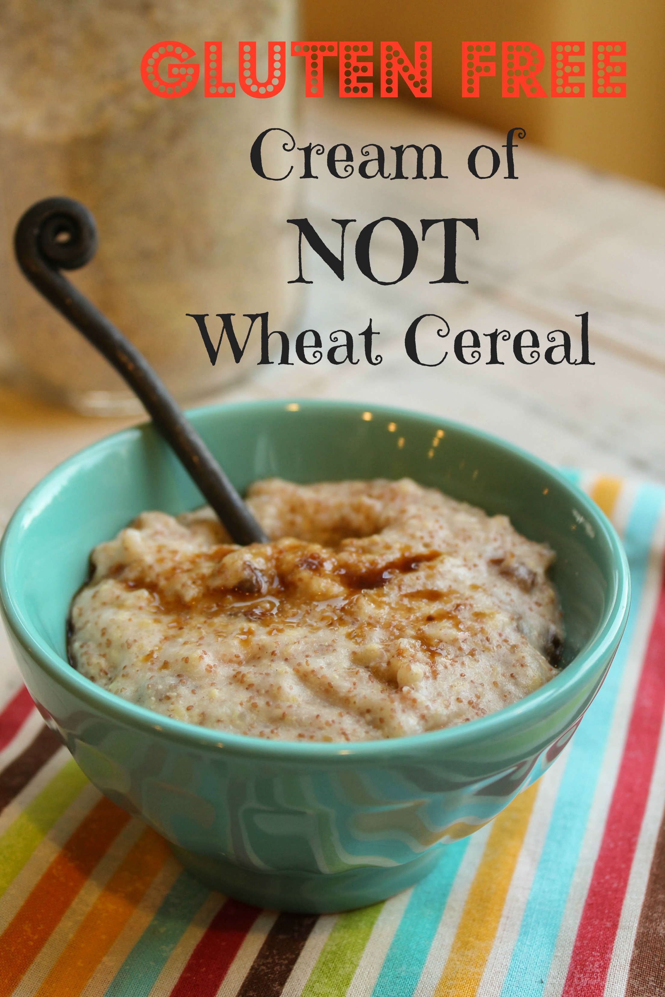 Gluten Free Cream of NOT Wheat Cereal